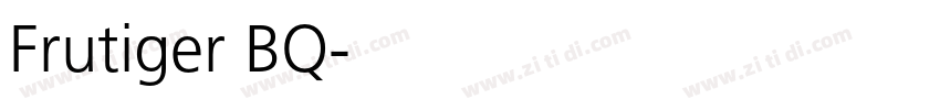 Frutiger BQ字体转换